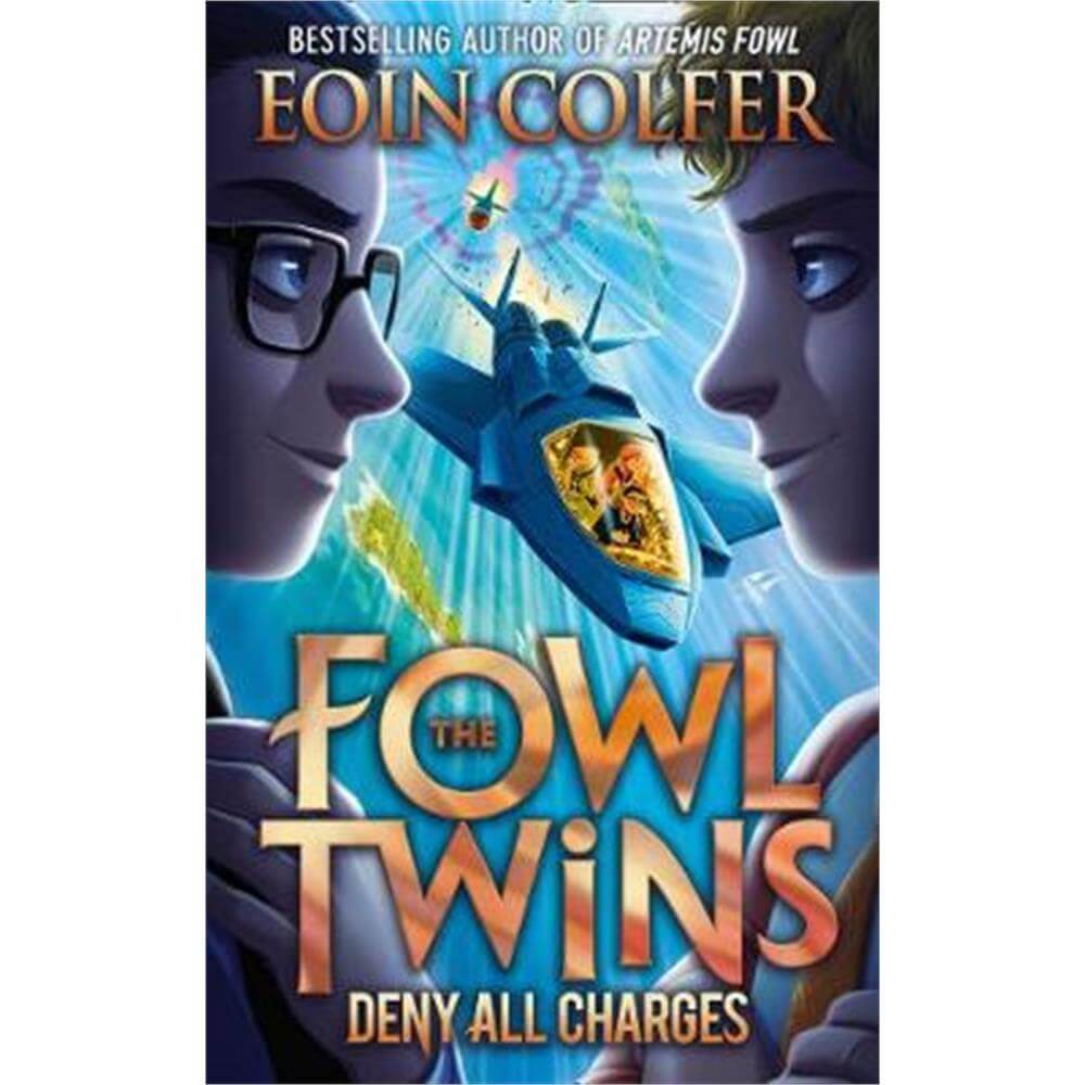 Deny All Charges (The Fowl Twins, Book 2) (Paperback) - Eoin Colfer